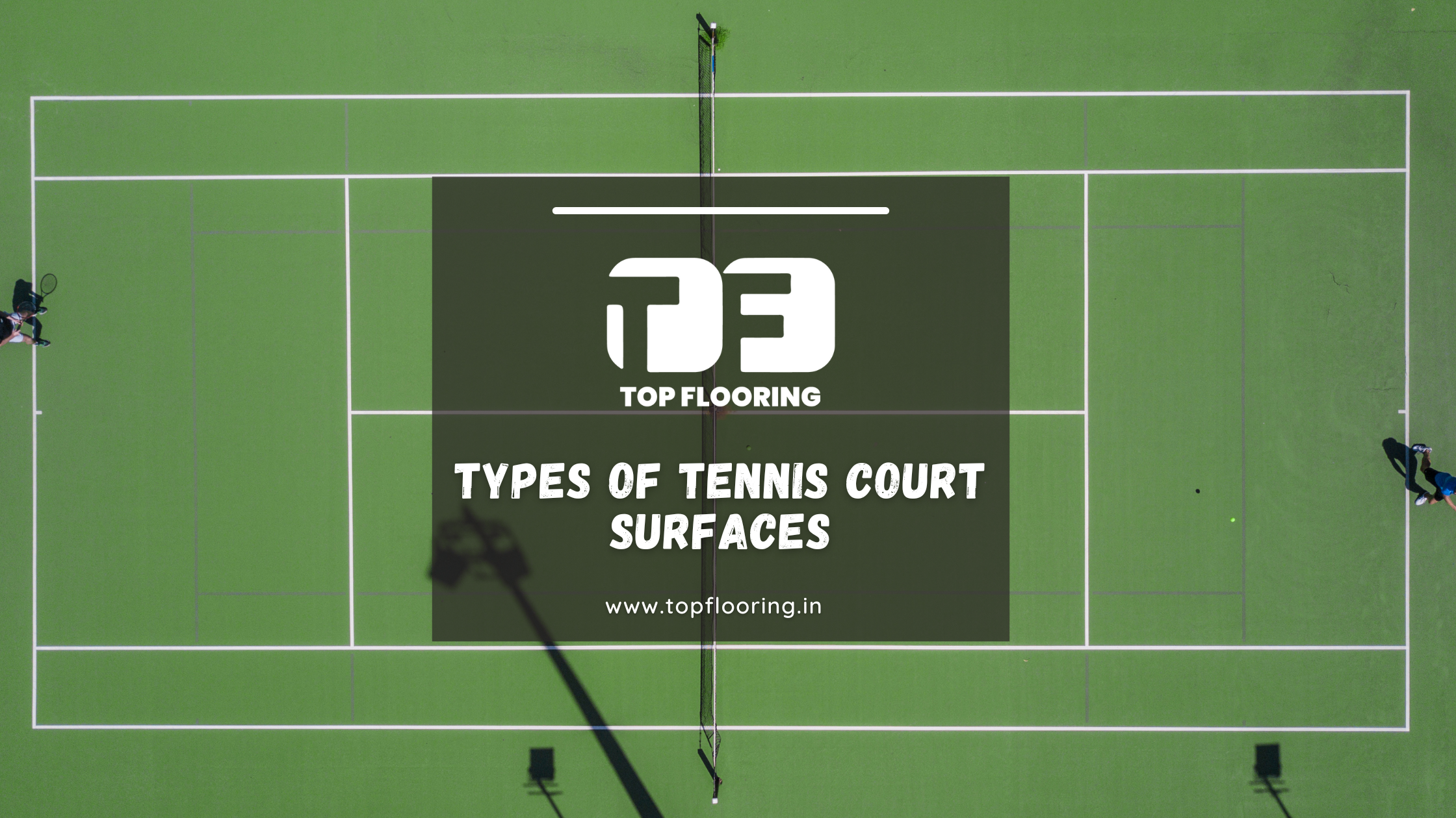 Types of Tennis Court Surfaces